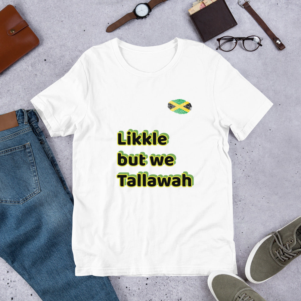 Shirt - Likkle but we Tallawah