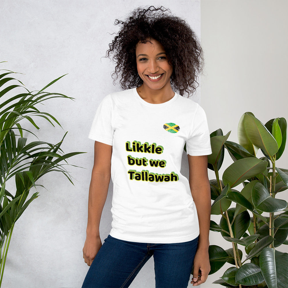 Shirt - Likkle but we Tallawah